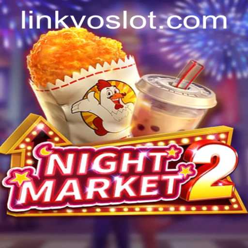 Exploring the Enigmatic World of NightMarket2: A Deep Dive into VOSLOT's Latest Game