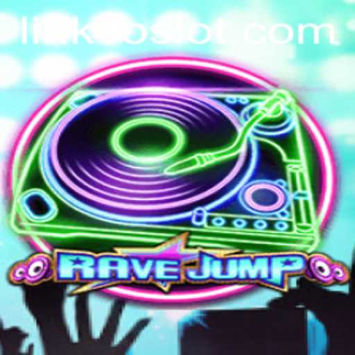 Dive into the Exciting World of RaveJump: The Ultimate Gaming Experience with VOSLOT